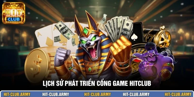 Lịch sử phát triển cổng game HITCLUB