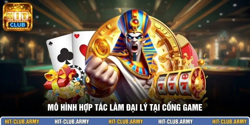 Mô hình hợp tác làm đại lý tại cổng game
