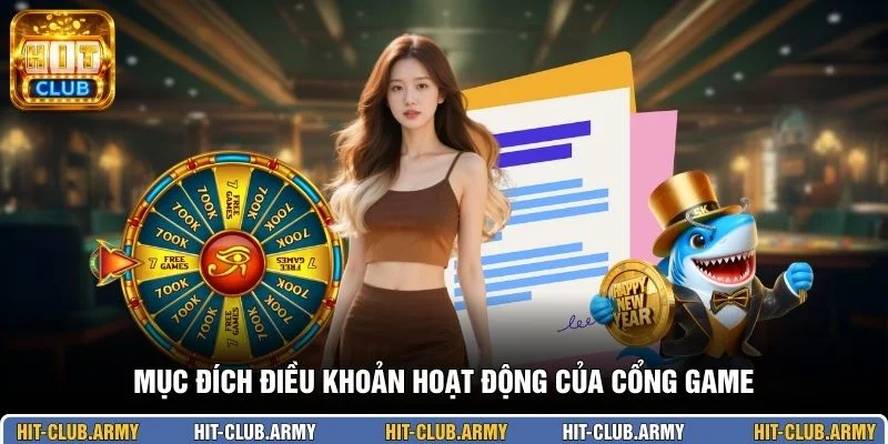 Mục đích điều khoản hoạt động của cổng game